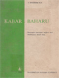 Kabar Baharu: Renungan-Renungan Singkat Dari Pembatjaan Kitab Sutji