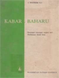 Kabar Baharu: Renungan-Renungan Singkat Dari Pembatjaan Kitab Sutji