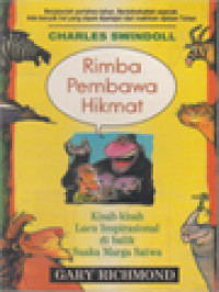 Rimba Pembawa Hikmat: Kisah-Kisah Lucu Inspirasional Di Balik Suaka Marga Satwa