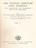 The Sunday Epistles And Gospels I: With Commentary And Suggestions For Use In Preaching