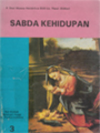 Image of Sabda Kehidupan (3) / Dori Wuwur Hendrikus (Editor)