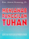 Menjawab Panggilan Tuhan (Sebuah Refleksi Psikologis)