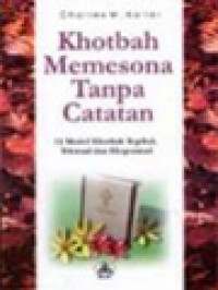 Image of Khotbah Memesona Tanpa Catatan: 15 Model Khotbah Topikal, Tekstual Dan Ekspositori