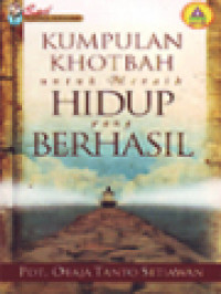 Kumpulan Khotbah Untuk Meraih Hidup Yang Berhasil