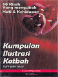 Image of Kumpulan Ilustrasi Kotbah: 60 Kisah Yang Mengubah Hati & Kehidupan