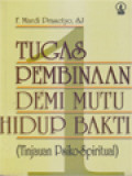 Tugas Pembinaan Demi Mutu Hidup Bakti 1 (Tinjauan Psiko-Spiritual)