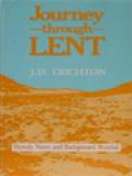 Journey Through Lent: Homily Notes And Bacground Material