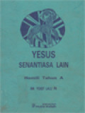 Yesus Senantiasa Lain: Homili Tahun A