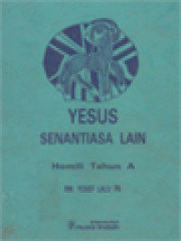 Yesus Senantiasa Lain: Homili Tahun A