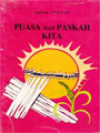 Puasa Dan Paskah Kita