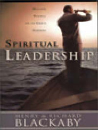 Spiritual Leadership: Moving People On To God's Agenda