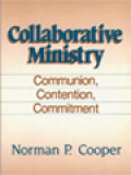 Collaborative Ministry: Communion, Contention, Commitment