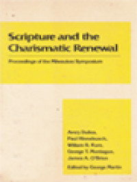 Scripture And The Charismatic Renewal: Proceedings Of The Milwaukee Symposium December 1-3, 1978 / George Martin (Edited)