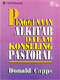 Penggunaan Alkitab Dalam Konseling Pastoral