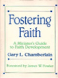 Fostering Faith: A Minister's Guide To Faith Development