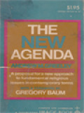 The New Agenda: A Proposal For A New Approach To Fundamental Religious Issues In Contemporary Terms