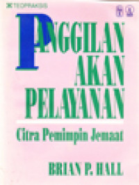 Panggilan Akan Pelayanan: Citra Pemimpin Jemaat