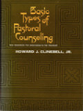 Basic Types Of Pastoral Counseling: New Resources For Ministering To The Troubled