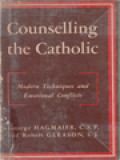 Counselling The Catholic: Modern Techniques And Emotional Conflicts