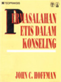 Permasalahan Etis Dalam Konseling