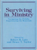 Surviving In Ministry: Navigating The Pitfalls, Experiencing The Renewals / Robert R. Lutz, Bruce T. Taylor (Edited)