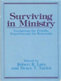 Image of Surviving In Ministry: Navigating The Pitfalls, Experiencing The Renewals / Robert R. Lutz, Bruce T. Taylor (Edited)