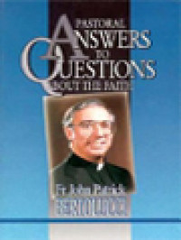 Pastoral Answers To Questions About The Faith