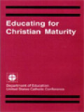 Educating For Christian Maturity / Neil Parent (Editor)