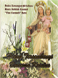 Image of Hidup Tersembunyi Bersama Kristus: Buku Kenangan 50 Tahun Biara Rubiah Karmel 