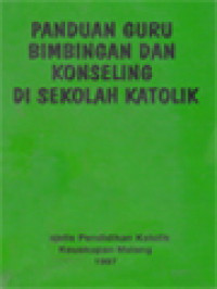 Panduan Guru Bimbingan Dan Konseling Di Sekolah Katolik