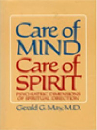 Care Of Mind Care Of Spirit: Psychiatric Dimensions Of Spiritual Direction