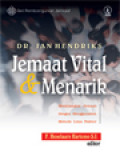 Jemaat Vital Dan Menarik: Membangun Jemaat Dengan Menggunakan Metode Lima Faktor