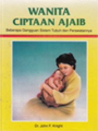 Image of Wanita Ciptaan Ajaib: Beberapa Gangguan Sistem Tubuh Dan Perawatannya