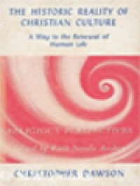 Image of The Historic Reality Of Christian Culture: A Way To The Renewal Of Human Life