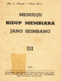 Menudju Hidup Membiara Yang Seimbang III: Tugas Pembesar Tidak Mudah