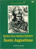 Berdoa Terus-Menerus Bersama Santo Augustinus