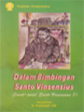 Dalam Bimbingan Santo Vinsensius (Surat-Surat Santo Vinsensius I)