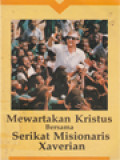 Mewartakan Kristus Bersama Serikat Misionaris Xaverian