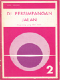 Image of Di Persimpangan Jalan, Jilid II: Hidup Orang Yang Tidak Kawin