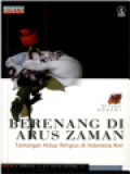 Berenang Di Arus Zaman: Tantangan Hidup Religius Di Indonesia Kini: Diterbitkan Dalam Rangka HUT 50 Tahun Majalah Rohani / A. Sudiarja, A. Bagus Laksana (Editor)