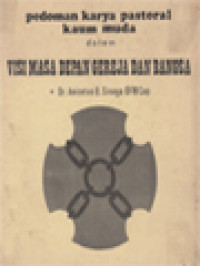 Pedoman Karya Pastoral Kaum Muda Dalam Visi Masa Depan Gereja Dan Bangsa