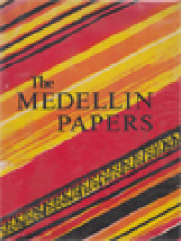 The Medellin Papers / Johannes Hofinger, Terence J. Sheridan (Edited)