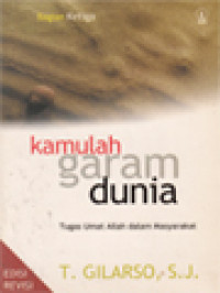 Kamulah Garam Dunia: Tugas Umat Allah Dalam Masyarakat 3