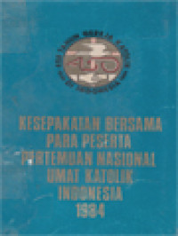 Kesepakatan Bersama Para Peserta Pertemuan Nasional Umat Katolik Indonesia 1984