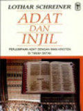 Adat Dan Injil: Perjumpaan Adat Dengan Iman Kristen Di Tanah Batak