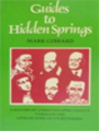Image of Guides To Hidden Springs: A History Of Christian Spirituality Through The Lives Of Some Of Its Witnesses