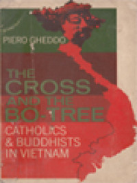Image of The Cross And The Bo-Tree: Catholics And Buddhists In Vietnam