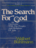 The Search For God: An Encounter With The Peoples And Religions Of Asia