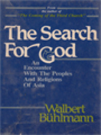 Image of The Search For God: An Encounter With The Peoples And Religions Of Asia