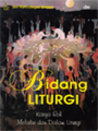 Bidang Liturgi: Karya Roh Melalui Dan Dalam Liturgi